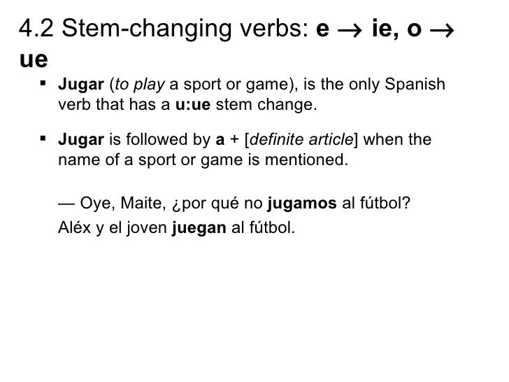 4.2 Stem changing verbs e to ie, o to ue