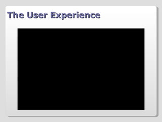The User Experience 