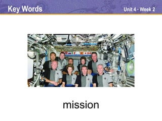 Key Words             Unit 4 Week 2
                           ●




            mission
 