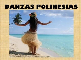 DANZAS POLINESIAS 