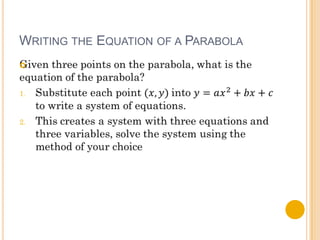 WRITING THE EQUATION OF A PARABOLA

 