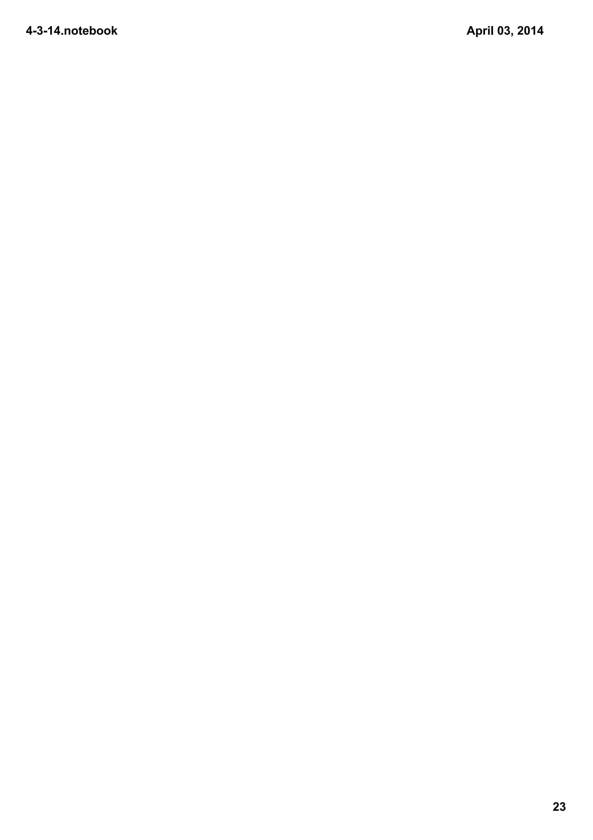 4­3­14.notebook
23
April 03, 2014
 