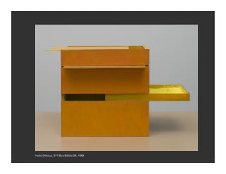 Helio Oiticica, B11 Box Bólide 09, 1964
 