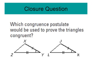 Closure Question
 