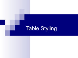 Table Styling 
