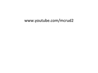www.youtube.com/mcrud2
 