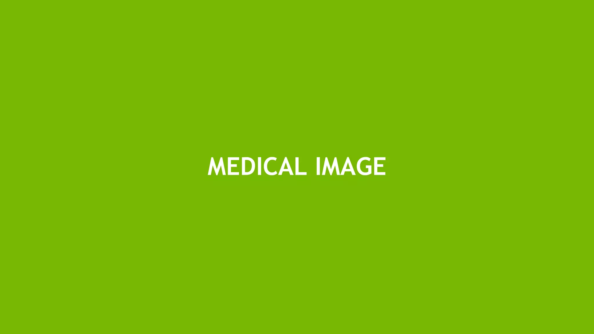 3
MEDICAL IMAGE
 