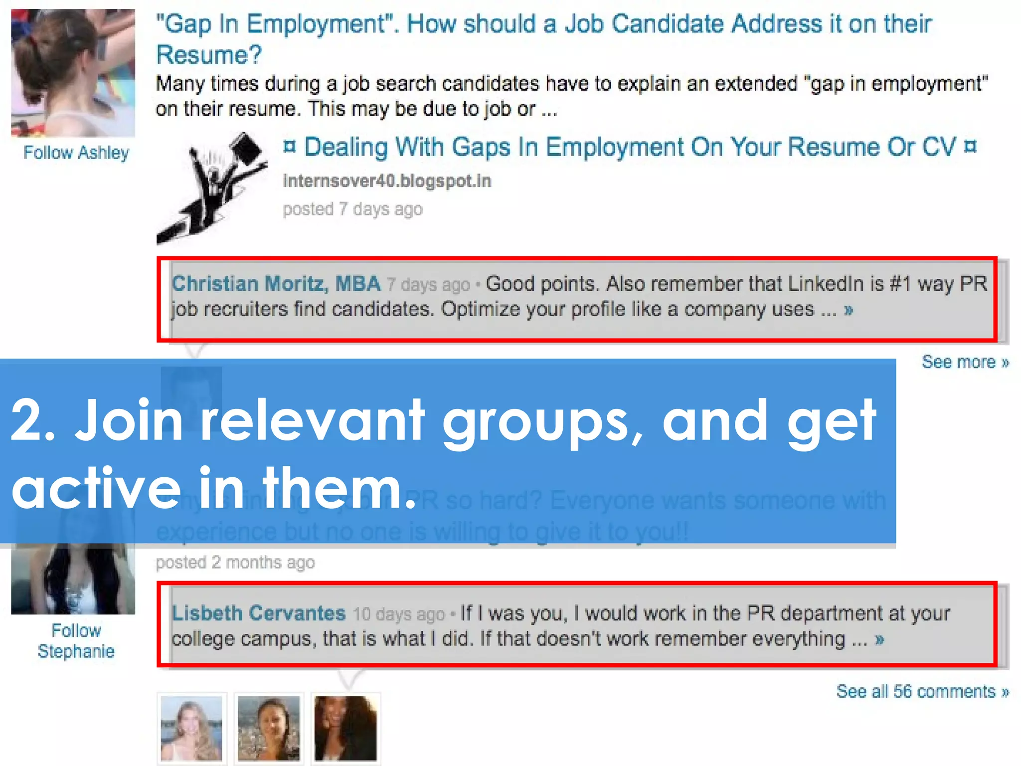 2. Join relevant groups, and get
active in them.
 