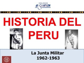 La Junta Militar
1962-1963
 