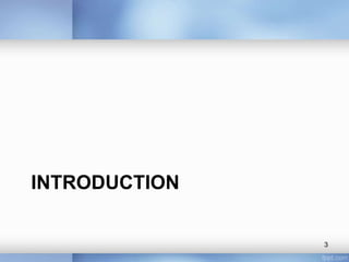 INTRODUCTION

3

 