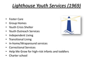 Lighthouse Youth Services (1969)Foster Care