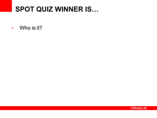 SPOT QUIZ WINNER IS… Who is it? 