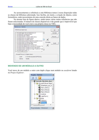 51Bertolo Lições de VBA do Excel
MOVENDO DE UM MÓDULO A OUTRO
userform
Project Explorer
 