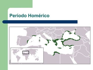 Período Homérico
 