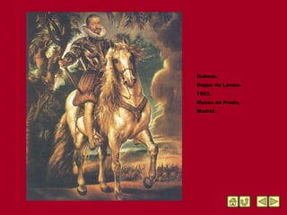 Rubens. Duque de Lerma. 1603. Museo do Prado, Madrid. 