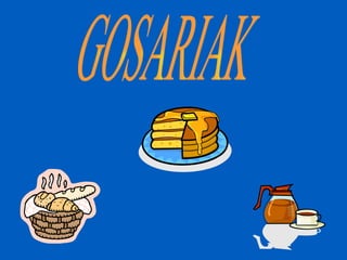 GOSARIAK 