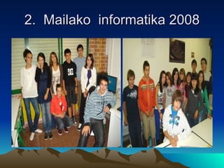 2.  Mailako  informatika 2008 