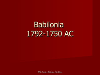 Babilonia  1792-1750 AC 2010. Teoría e Historias. E de López 