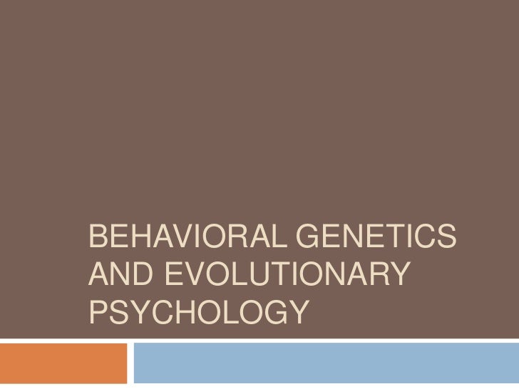4 behavioral and evolutionary psychology
