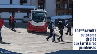 La1ère navette
autonome
dédiée
auxterritoires
peudenses
 