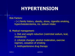 HYPERTENSION <ul><li>Risk Factors: </li></ul><ul><li>- (+) family history, obesity, stress, cigarette smoking, hypercholes...