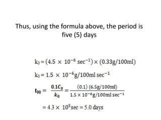 Thus, using the formula above, the period is
five (5) days
 
