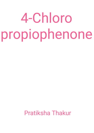 4-Chloro propiophenone 