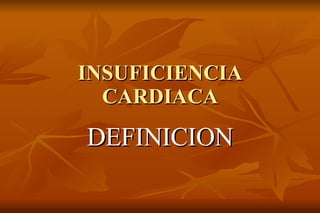 INSUFICIENCIA CARDIACA DEFINICION 