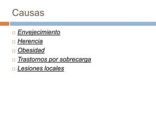 ArtrosisLa artrosis es una enfermedad producida por la alteración del cartílago, uno de los tejidos que forman las articulaciones, lo que origina la aparición de dolor y en ocasiones la pérdida de su movimiento normal.