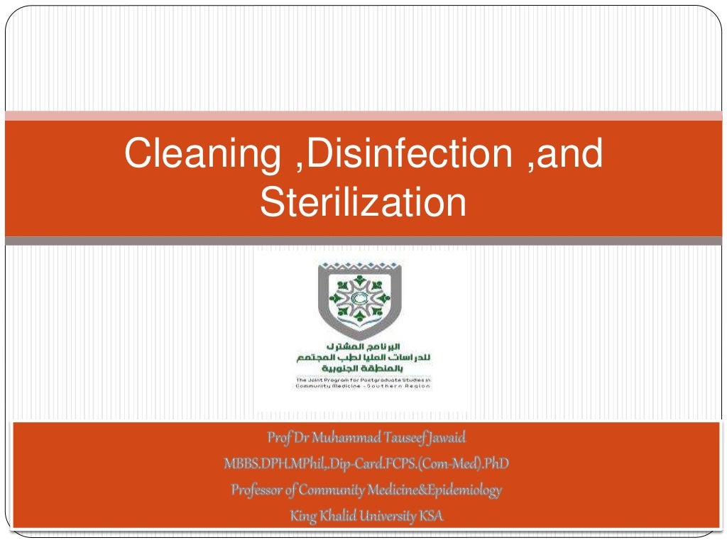 Cleaning ,Disinfection ,and Sterilization