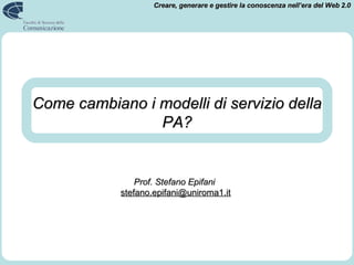 Come cambiano i modelli di servizio della PA? 