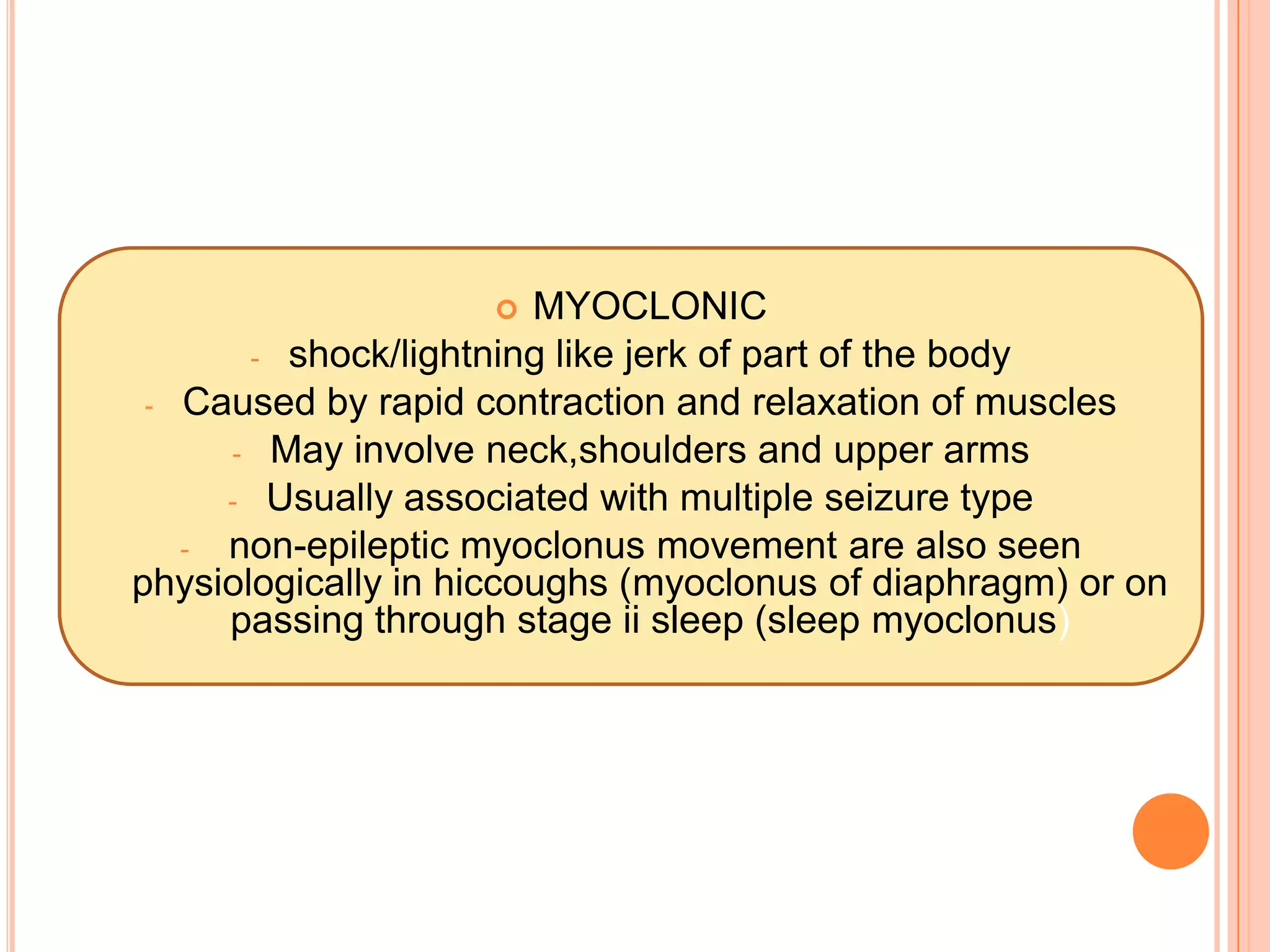familialBeware of non-epileptic eventNon-epileptic events:Syncope                    - day dreaming