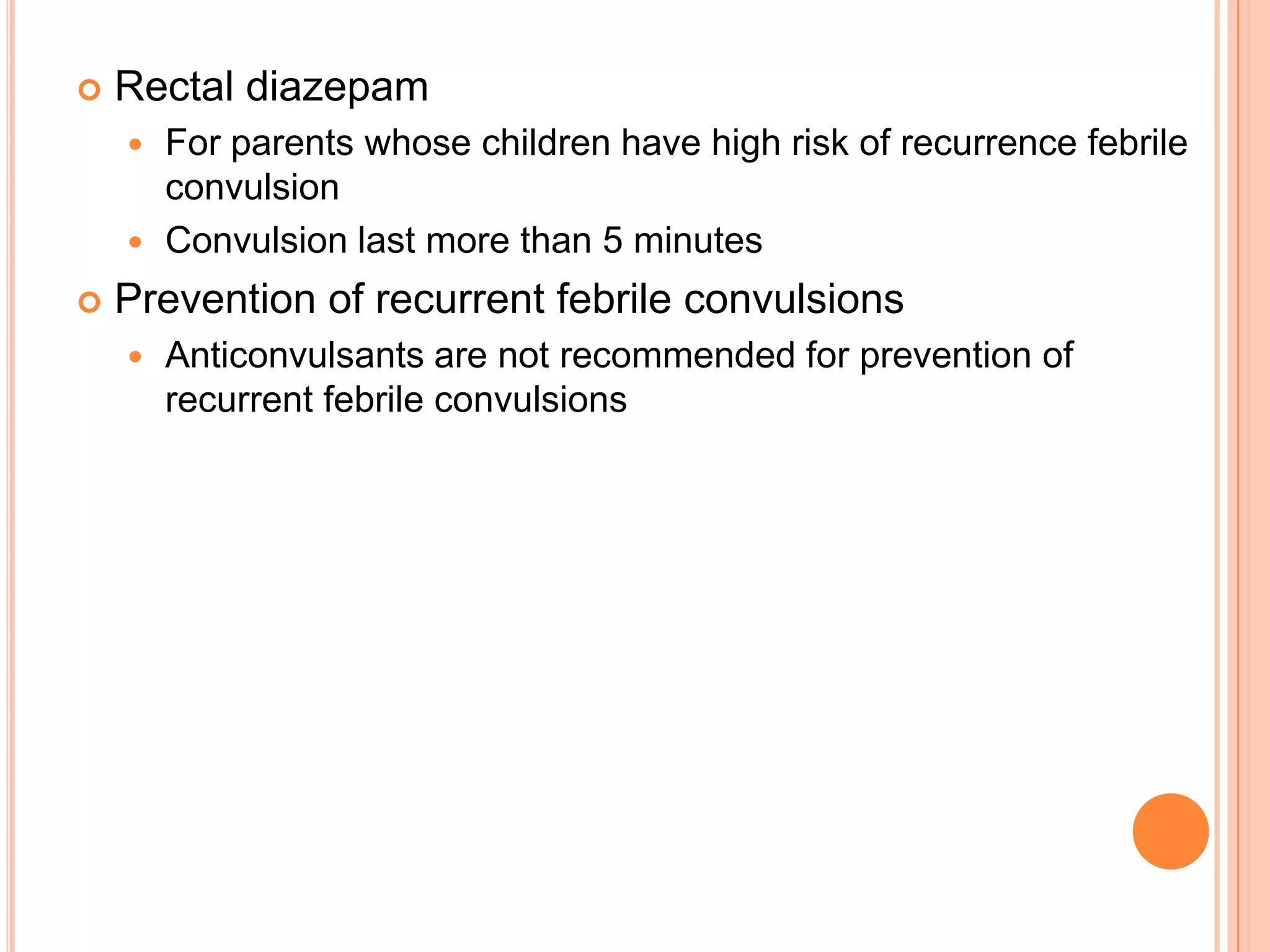 There may be biting of tongue and incontinence of urine