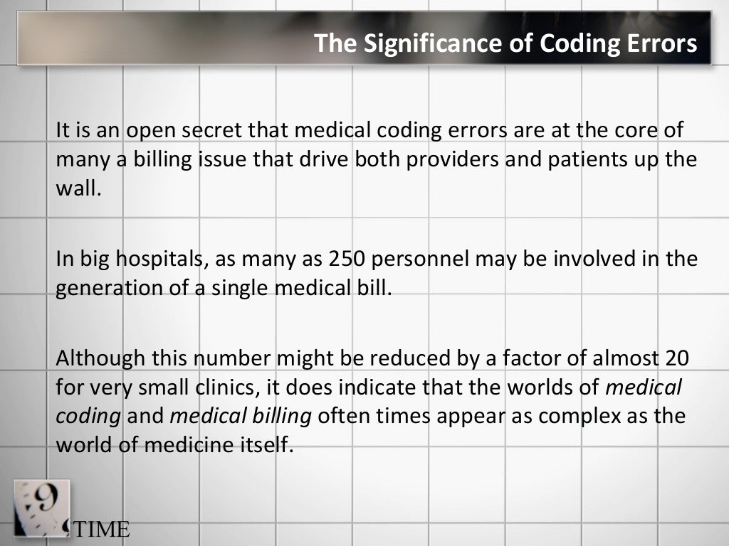 4 MEDICAL CODING ERRORS THAT MIGHT BRING A CLINIC ONTO ITS KNEES; READ