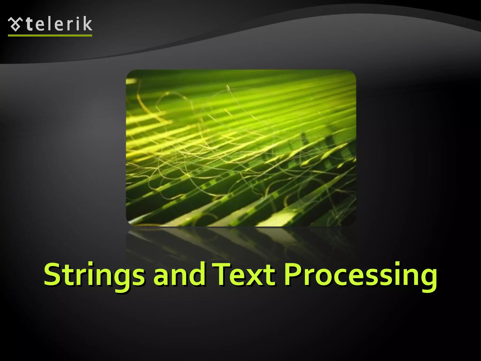 Strings and Text Processing 