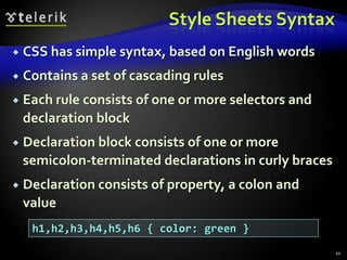 CSS IntroductionCascading Style Sheets (CSS)Markup language, used to describe the presentation of documentDefines sizes, fonts, colors, layout, etc.Improves content accessibilityImproves flexibilityDesigned to separate presentation from contentBecause of CSS all HTML presentation tags are deprecated, e.g. <font>, <center>, <b> etc.6