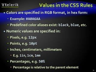 External Styles: Example30styles.css/* CSS Document */a 	  { text-decoration: none }a:hover { text-decoration: underline;          color: red;          background-color: #CCFFCC }li em   { color: red;           font-weight: bold }ul	  { margin-left: 2cm }ul ul	  { text-decoration: underline;           margin-left: .5cm }