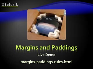 Margin and Paddingmargin and padding define the spacing around the elementNumerical value, e.g. 10px or -5pxCan be defined for each of the four sides separatelymargin-top, padding-left, …margin is the spacing outside of the borderpadding is the spacing between the border and the content49