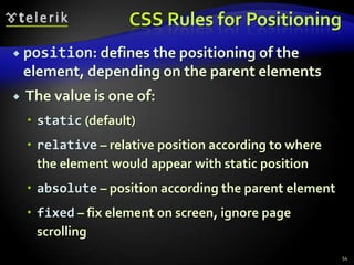 Margin and Padding: Short Rulesmargin: 5px;Sets all four sides to have margin of 5 px;margin: 10px 20px;Sets margins: top and bottom to 10px, left and right to 20px;margin: 1px 3px 5px 7px;Sets top, right, bottom, left margins to 1px, 3px, 5px and 7px respectivelySame shorthand rules apply for padding50