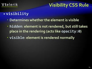 Clear CSS RuleclearSets the sides of the element where other floating elements are NOT allowedPossible values: left, right, bothThis rule can be applied only to “floating” elements60