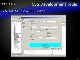 Other CSS Rulescursor:  specifies the look of the mouse cursor when placed over the element Values: crosshair, help, pointer, progress, move, hair, col-resize, row-resize, text, wait, copy, drop, and otherswhite-space – controls the line breaking of text. Value is one of:nowrap – keeps the text on one linenormal (default) – browser decides whether to brake the lines if needed71