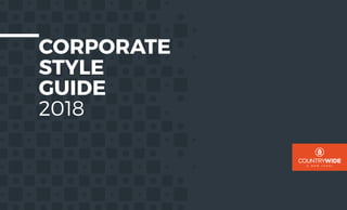 CORPORATE
STYLE
GUIDE
2018
 
