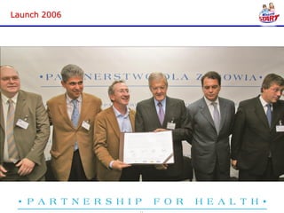 Launch 2006




              17
 