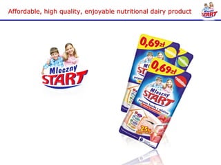 Affordable, high quality, enjoyable nutritional dairy product
 