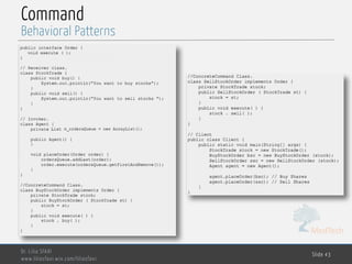 MedTech
Command
Dr. Lilia SFAXI
www.liliasfaxi.wix.com/liliasfaxi
Slide 43
Behavioral Patterns
 