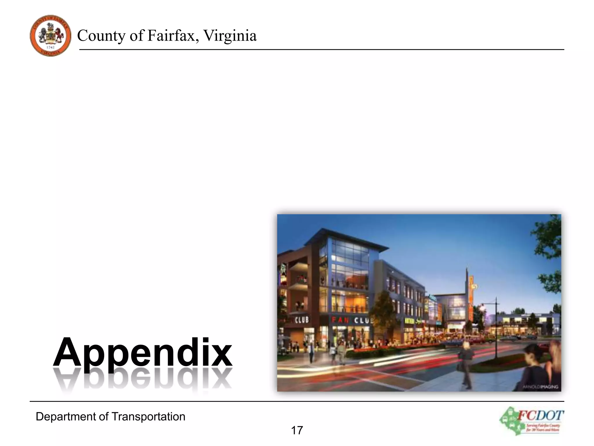 County of Fairfax, Virginia

Appendix
Department of Transportation
17

 