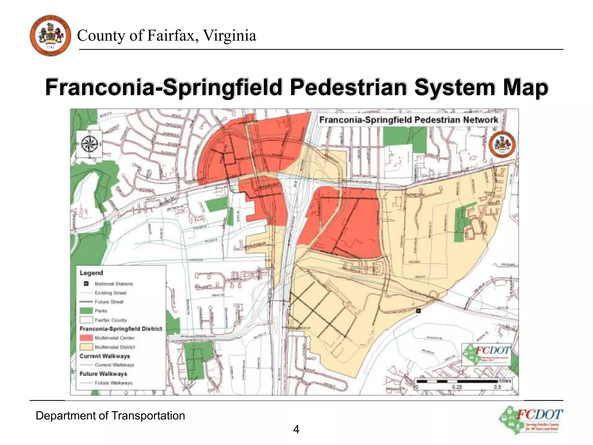 County of Fairfax, Virginia

Franconia-Springfield Pedestrian System Map

Department of Transportation
4

 