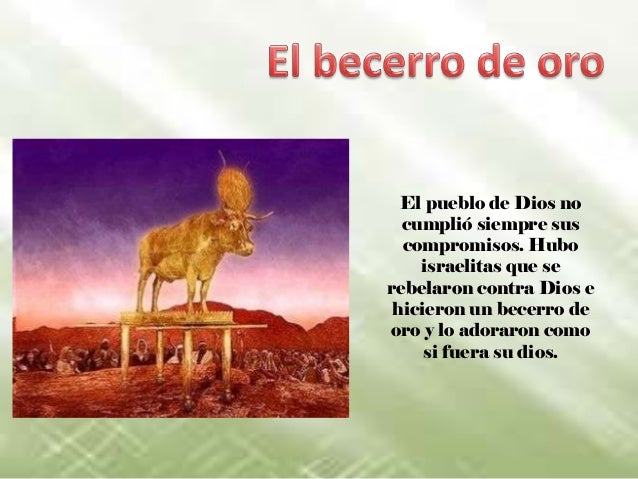 Que Representa El Becerro De Oro Para Los Israelitas