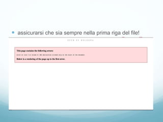  assicurarsi che sia sempre nella prima riga del file!
 