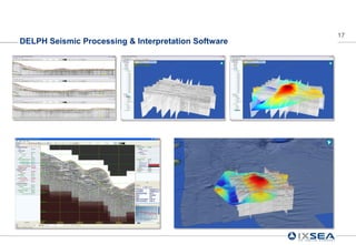 17
DELPH Seismic Processing & Interpretation Software
 